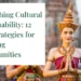 Unleashing Cultural Sustainability: 12 Key Strategies for Thriving Communities