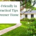 Be Eco-Friendly in 2024 Practical Tips for a Greener Home