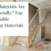 What Materials Are Eco Friendly? Top Sustainable Building Materials