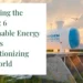 Unlocking the Future: 6 Sustainable Energy Sources Revolutionizing Our World [Expert Guide]